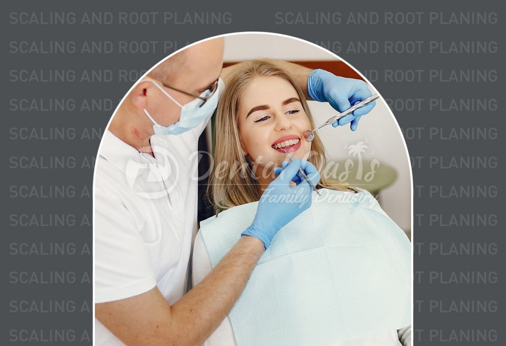 Scaling and Root Planing Does It Hurt? Dental Oasis Pleasanton